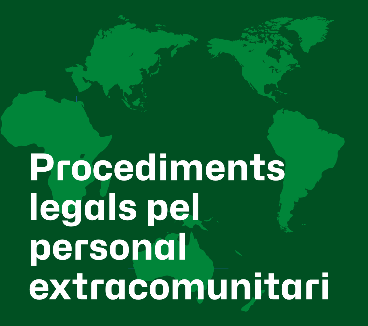 Procediments legals pel personal extracomunitari